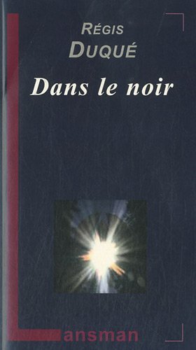 DANS LE NOIR (9782872827824-front-cover)