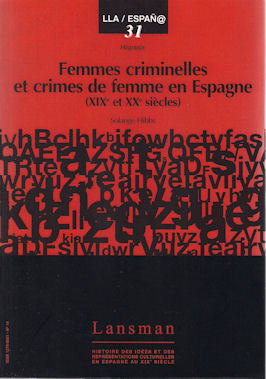 FEMMES CRIMINELLES ET CRIMES DE FEMMES EN ESPAGNE (9782872827893-front-cover)