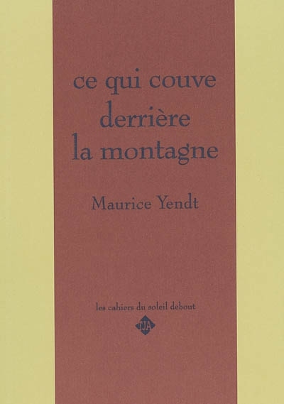 CE QUI COUVE DERRIERE LA MONTAGNE (9782872823444-front-cover)