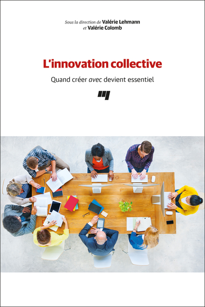 L' innovation collective, Quand créer avec devient essentiel (9782760552821-front-cover)