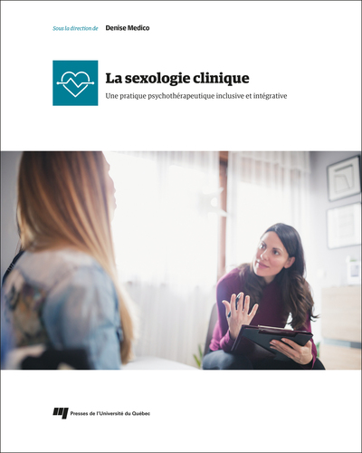 La sexologie clinique, Une pratique psychothérapeutique inclusive et intégrative (9782760555969-front-cover)