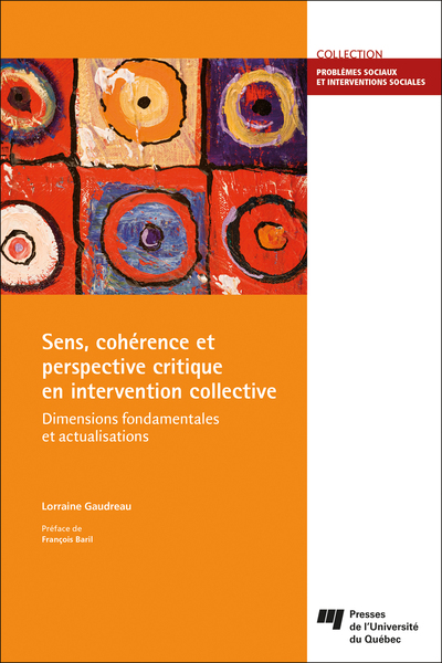Sens, cohérence et perspective critique en intervention collective, Dimensions fondamentales et actualisations (9782760554573-front-cover)