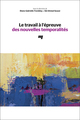 Le travail à l'épreuve des nouvelles temporalités (9782760552630-front-cover)