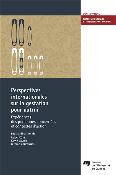 Perspectives internationales sur la gestation pour autrui, Expériences des personnes concernées et contextes d'action (9782760548886-front-cover)