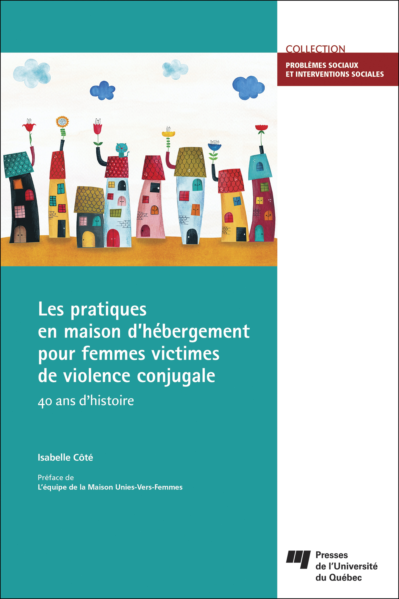 Les pratiques en maison d'hébergement pour femmes victimes de violence conjugale, 40 ans d'histoire (9782760549173-front-cover)