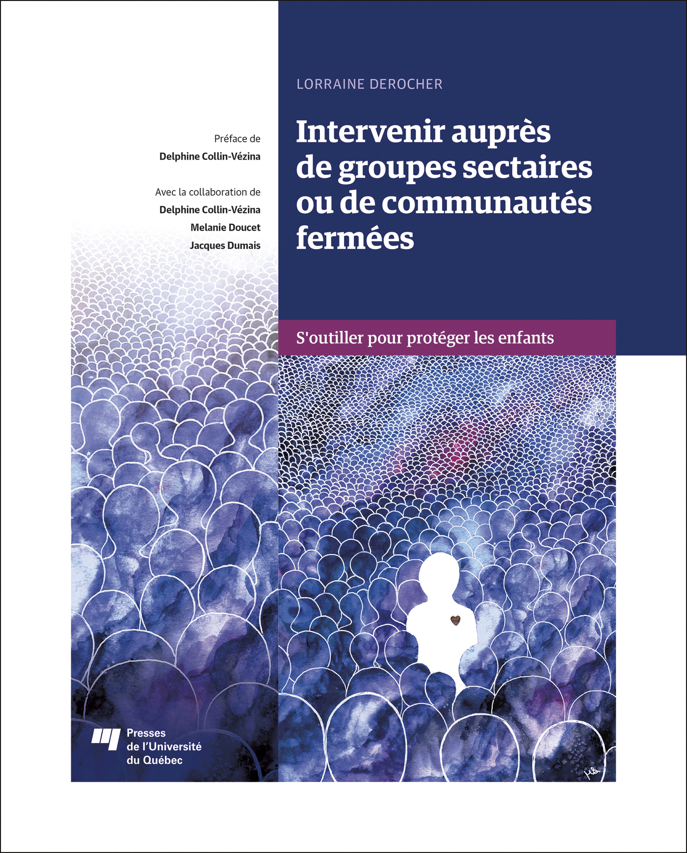 Intervenir auprès de groupes sectaires ou de communautés fermées, S'outiller pour protéger les enfants (9782760549043-front-cover)