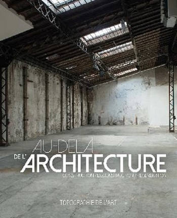 Au-delà de l'architecture - construction-déconstruction-régénération (9782366690118-front-cover)