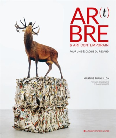 Ar(t)bre & art contemporain - pour une écologie du regard (9782366690200-front-cover)