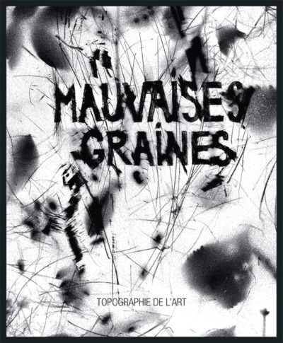 Mauvaises graines - Édouard Baribeaud, Sébastien Gögel, Tami Ichino, C.N. Jelodanti, Hélène Muheim, Stéphane Pencr (9782366690231-front-cover)