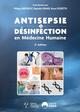 Antisepsie et désinfection en médecine humaine. 2ème édition (9782747235327-front-cover)