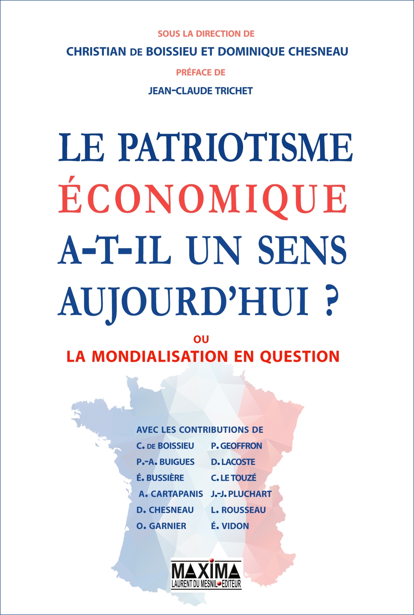 Le patriotisme économique a-t-il un sens aujourd'hui ?, Ou la mondialisation en question (9782818809631-front-cover)