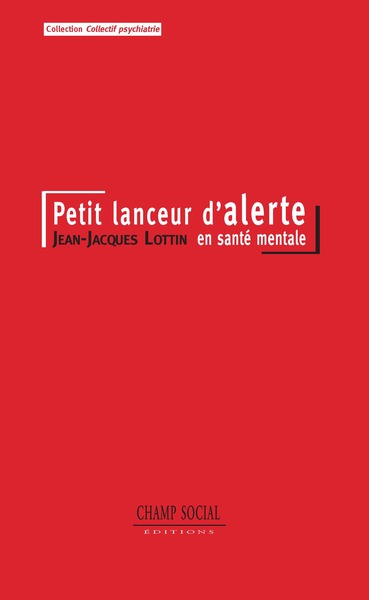 Un Lanceur D'Alerte En Sante Mentale (9782353718948-front-cover)