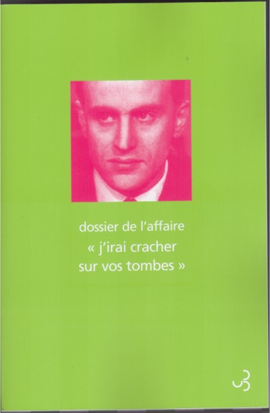 Dossier de l'affaire "J'irai cracher sur vos tombes" (9782267018448-front-cover)