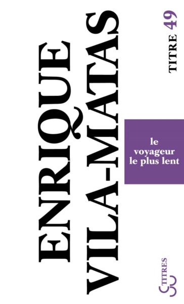 LE VOYAGEUR LE PLUS LENT (9782267019131-front-cover)
