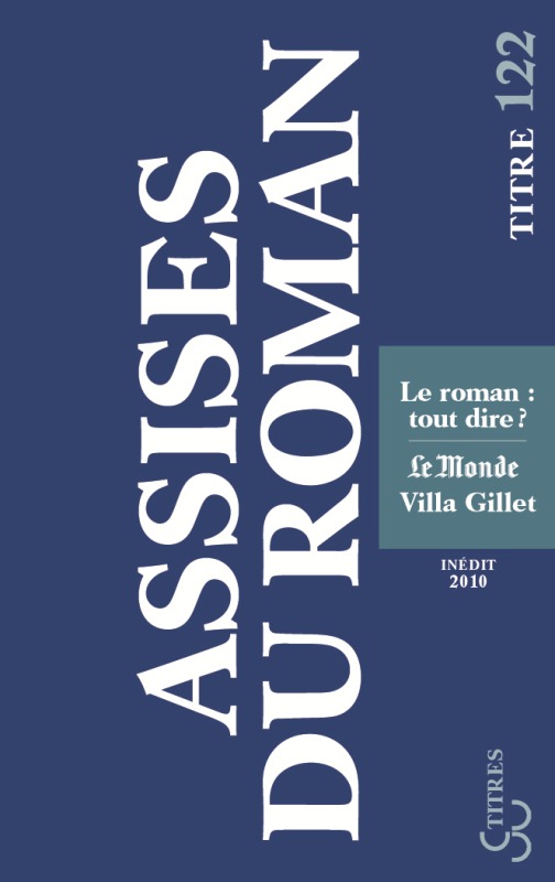 assises internationales du roman 2010 le roman tout dire (9782267021202-front-cover)