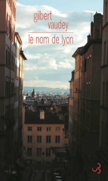 LE NOM DE LYON (9782267025316-front-cover)
