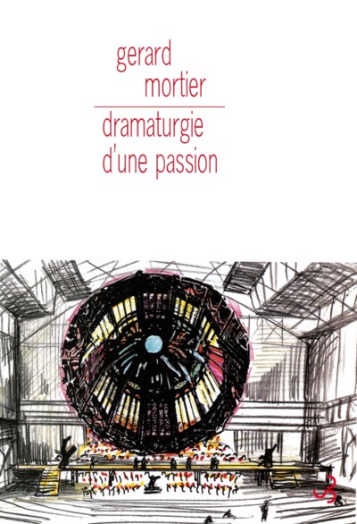 Dramaturgie d'une passion (9782267020540-front-cover)