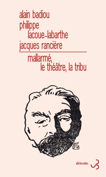 MALLARMÉ, LE THÉÂTRE, LA TRIBU (9782267030495-front-cover)