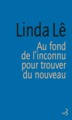 Au fond de l'inconnu pour trouver du nouveau (9782267020069-front-cover)