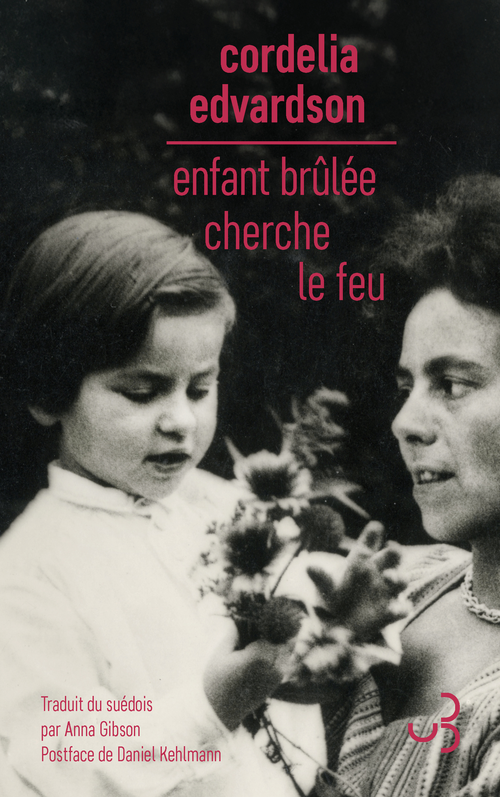 Enfant brûlée cherche le feu (9782267056013-front-cover)