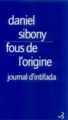 Fous de l'origine - journal de l'intifada (9782267017496-front-cover)