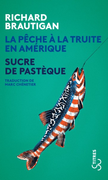 La Pêche à la truite en Amérique / Sucre de pastèque (9782267045895-front-cover)