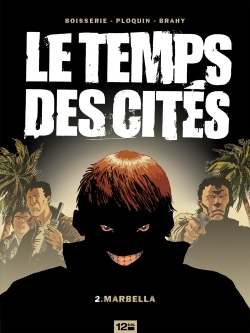 Le Temps des cités - Tome 02, Marbella (9782356480514-front-cover)