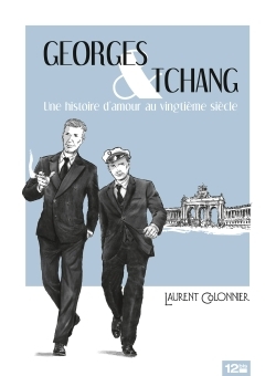 Georges & Tchang, Une histoire d'amour au Vingtième siècle (9782356483782-front-cover)