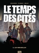 Le Temps des cités - Tome 01, Les Mirabelles (9782356480323-front-cover)