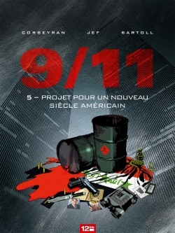 9/11 - Tome 05, Projet pour un nouveau siècle américain (9782356484239-front-cover)