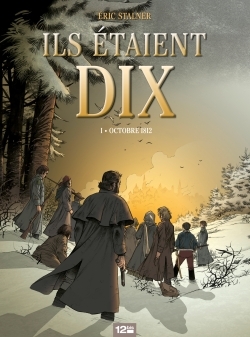 Ils étaient dix - Tome 01, Octobre 1812 (9782356480385-front-cover)