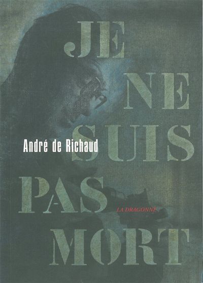 Je Ne Suis Pas Mort (9782913465800-front-cover)