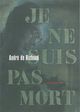 Je Ne Suis Pas Mort (9782913465800-front-cover)