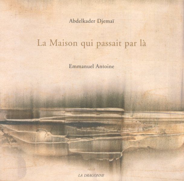 La Maison qui Passait par La (9782913465497-front-cover)