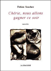 Cherie,Nous Allons Gagner Ce Soir (9782913465435-front-cover)