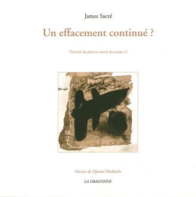 Un Effacement Continue ?, Portrait du Pere en Travers du Temps 2 (9782913465985-front-cover)