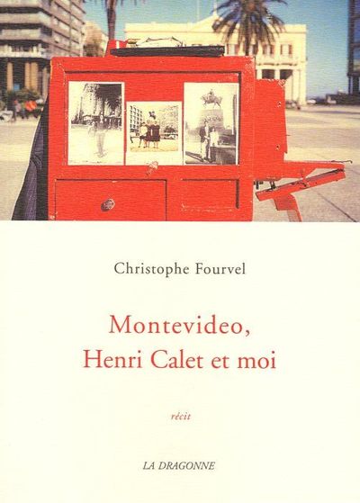 Montevideo,Henri Calet et Moi (9782913465459-front-cover)