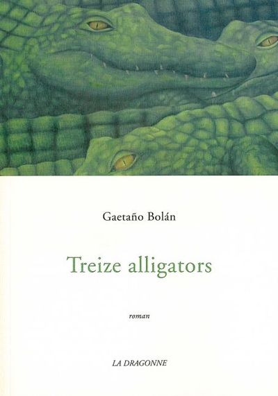 Treize Alligators (9782913465626-front-cover)
