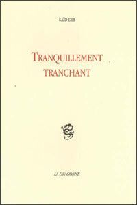 Tranquillement Tranchant (9782913465053-front-cover)