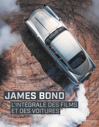 James Bond - L'intégrale des films et des voitures (9782376710738-front-cover)