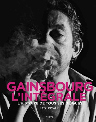 Gainsbourg, L'Intégrale, L'histoire de tous ses disques (9782376712572-front-cover)