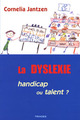 Dyslexie : Handicap Ou Talent ? (9782852482623-front-cover)