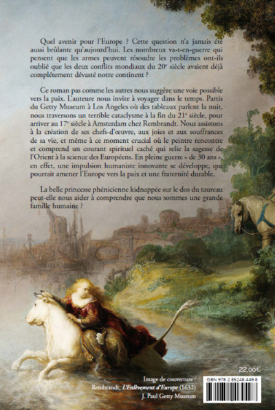 Europe où vas-tu ?, Rembrandt - Saisir l'insaisissable. L'histoire d'un séisme temporel (9782852484498-back-cover)
