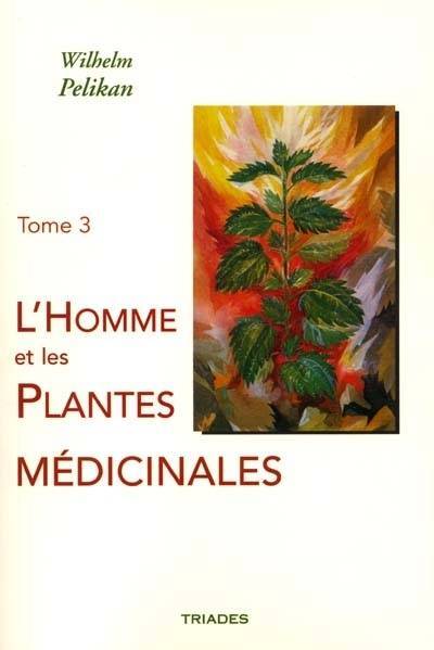 Homme Et Les Plantes Medicinales, Tome 3 (9782852481299-front-cover)