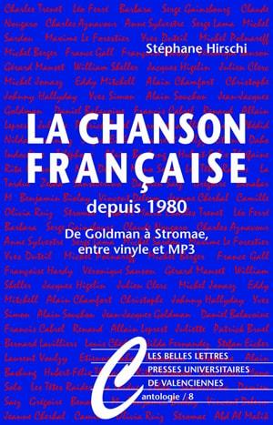 La Chanson française depuis 1980, De Goldman à Stromae, entre vinyle et MP3 (9782251445854-front-cover)