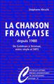 La Chanson française depuis 1980, De Goldman à Stromae, entre vinyle et MP3 (9782251445854-front-cover)