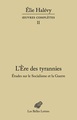 L'Ère des tyrannies, Études sur le Socialisme et la Guerre. Œuvres complètes, tome II (9782251445533-front-cover)