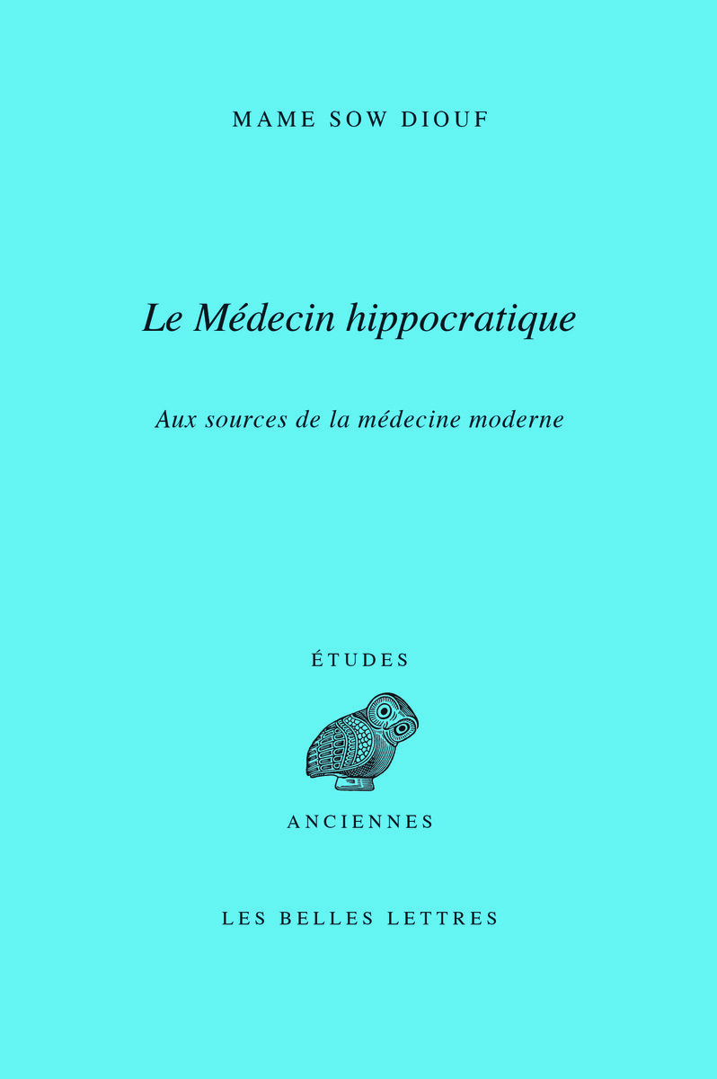 Le médecin hippocratique, Aux sources de la médecine moderne (9782251447018-front-cover)