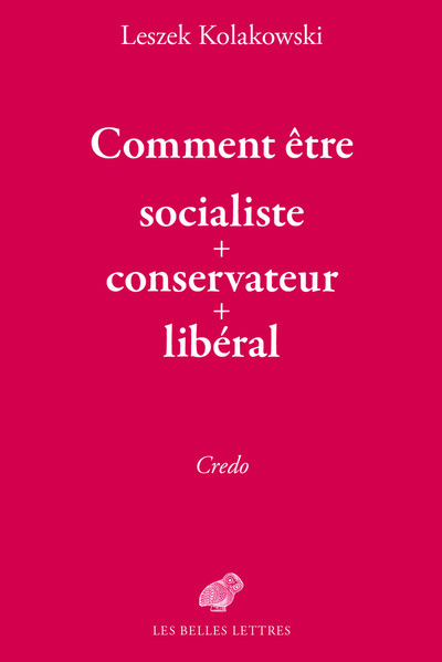 Comment être socialiste+conservateur+libéral, Credo (9782251446813-front-cover)