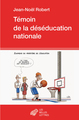 Témoin de la déséducation nationale (9782251447070-front-cover)